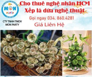 dich-vu-xep-la-dua-hcm-nghe-nhan-xep-la-dua-dan-gian-hcm