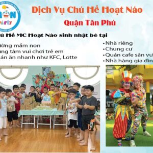 dich-vu-chu-he-hoat-nao-tan-phu